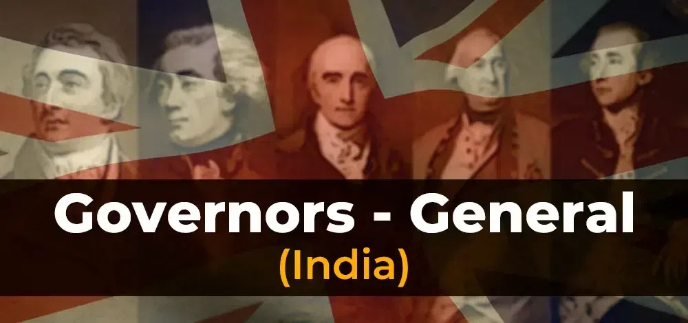 TOPIC 5.8 GOVERNOR-GENERALS OF BENGAL